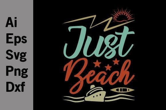 Download Just Beach, Holiday Gift Summer Shirt - Premium Bundle