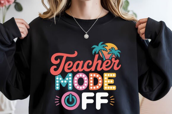 Download Teacher Mode off, Last Day of School SVG - Premium Resources
