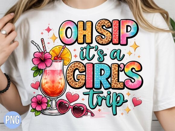 Download Oh Sip It is a Girls Trip 2026 PNG - Girls trip Collection